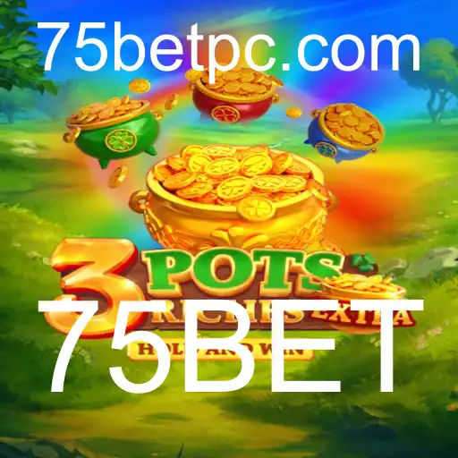 Explorando o Jogo 3potsExtra: Uma Aventura Envolvente com 75BET