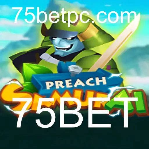 Descubra o Empolgante Mundo de PreachSamurai com a Chave 75BET